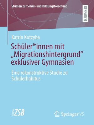 cover image of Schüler*innen mit "Migrationshintergrund" exklusiver Gymnasien
